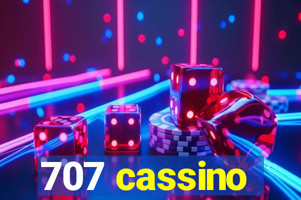 707 cassino